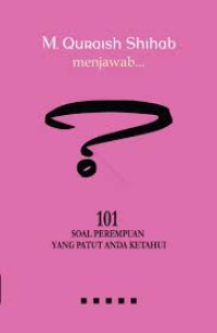 101 Soal Perempuan Yang Patut Anda Ketahui