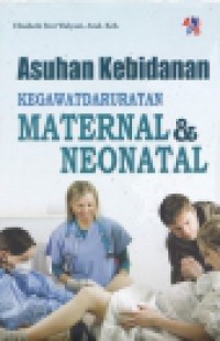 Asuhan Kebidanan Kegawatdaruratan  Maternal & Neonatal