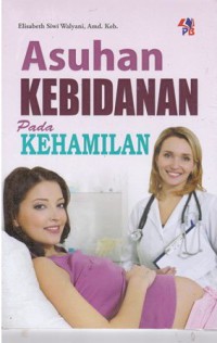 Asuhan Kebidanan Pada Kehamilan