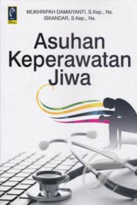 Asuhan Keperawatan Jiwa