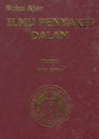 Buku Ajar Ilmu Penyakit Dalam, Jilid II, Edisi Ketiga