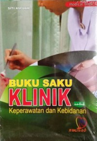 Buku Saku Klinik Keperawatan dan Kebidanan