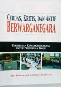 Cerdas, Kritis, dan Aktif Berwarganegara