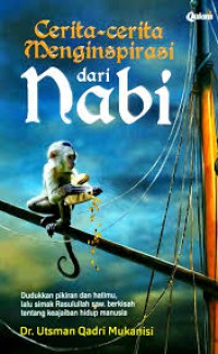Cerita-Cerita Menginspirasi Dari Nabi