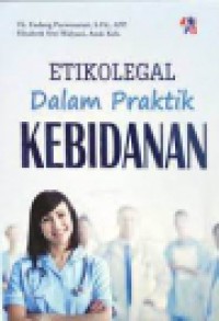 Etikollegal Dalam Praktik Kebidanan