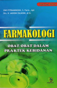 Farmakologi: Obat-obat Dalam Praktek Kebidanan