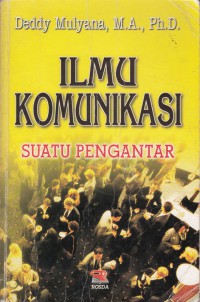Ilmu Komunikasi :  Suatu Pengantar