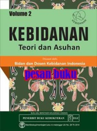 Kebidanan: Teori dan Asuhan, Volume 2