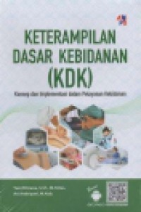Keterampilan Dasar Kebidanan ( KDK )