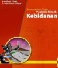 Ketrampilan Dasar Praktik Klinik untuk Kebidanan