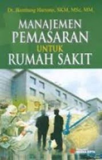 Manajemen Pemasaran Untuk Rumah Sakit