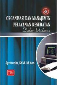 Organisasi dan Manajemen Pelayanan Kesehatan