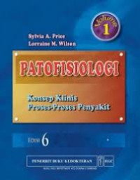 Patofisiologi: Konsep Klinis Proses-Proses Penyakit, Edisi 6, Volume 1