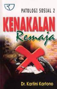 Patologi Sosial II: Kenakalan Remaja