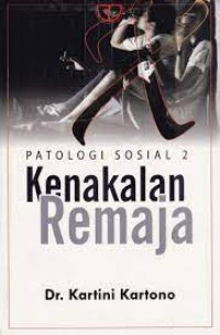 Patologi Sosial II: Kenakalan Remaja