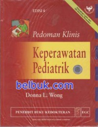 Pedoman Klinis Keperawatan Pediatrik, Edisi 4