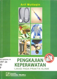 Pengkajian Keperawatan: Aplikasi pada Praktik Klinik