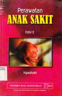 Perawatan Anak Sakit, Edisi 2