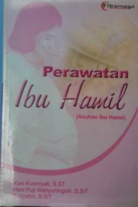 Perawatan Ibu Hamil (Asuhan Ibu Hamil)