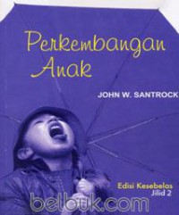 Perkembangan Anak, Edisi Kesebelas, jilid 2