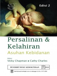 Persalinan & Kelahiran Asuhan Kebidanan, Ed. 2