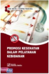 Promosi Kesehatan Dalam Pelayanan Kebidanan