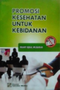 PROMOSI KESEHATAN untuk Kebidanan