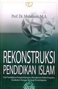 Rekontruksi Pendidikan Islam