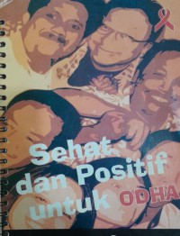 Sehat dan Postif untuk ODHA