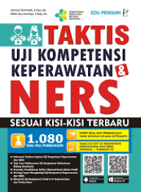 Taktis Uji Kompetensi Keperawatan Ners