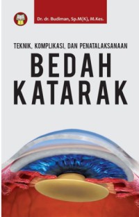 Teknik, Komplikasi dan Penatalaksanaan Bedah Katarak