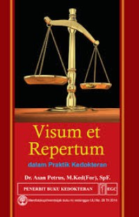 Visum Et Repertum  Dalam Praktik Kedokteran